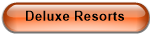 Deluxe Resorts