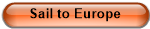 Sail to Europe