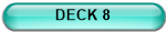 DECK 8