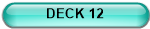 DECK 12